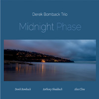Derek Bomback Trio - Midnight Phase