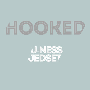 U-Ness & Jedset - Hooked