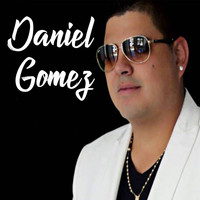 Daniel Gomez - Daniel Gomez