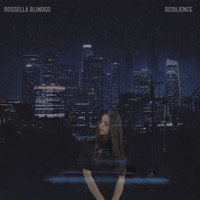 Rossella Blinded - Resilience (Explicit)