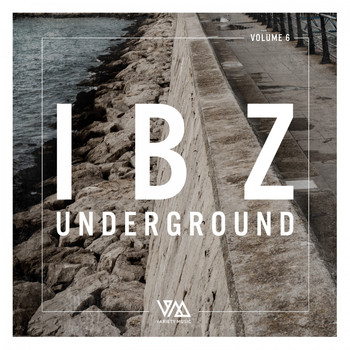 Various Artists - Ibz Underground, Vol. 6