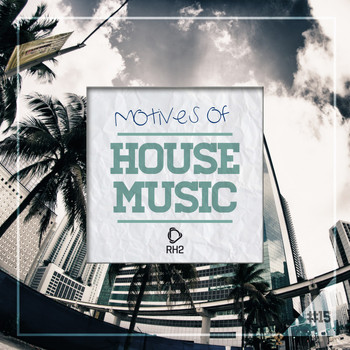 Various Artists - Motives of House Music, Vol. 15