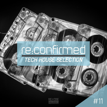 Various Artists - Re:Confirmed - Tech House Selection, Vol. 11