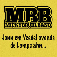Micky Brühl Band - Jonn em Veedel ovends de Lampe ahn