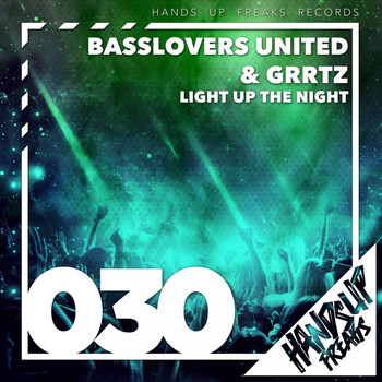 Basslovers United & Grrtz - Light up the Night