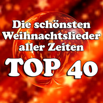 Various Artists - Die schönsten Weihnachtslieder aller Zeiten Top 40