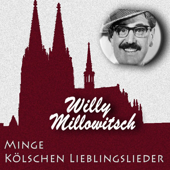 Willy Millowitsch - Minge kölschen Lieblingslieder