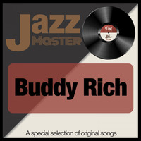 Buddy Rich - Jazz Master (A Special Selection of Original Songs)