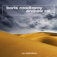 Boris Roodbwoy & Andrew Rai - My Dreams