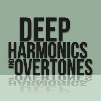 Various Artists - Deep Harmonics and Overtones