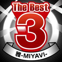 Miyavi - The Best 3 MIYAVI
