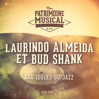 Bud Shank, Laurindo Almeida - Les idoles du jazz : Laurindo Almeida et Bud Shank, Vol. 2