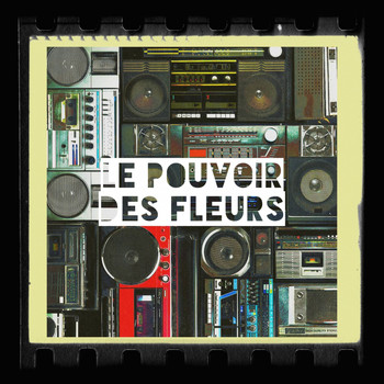 Karaoké Playback Français, Tubes 90, The Party Hits All Stars - Le pouvoir des fleurs