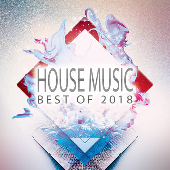 Various Artists - House Music - Best of 2018