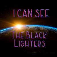 The Black Lighters - I Can See (Explicit)