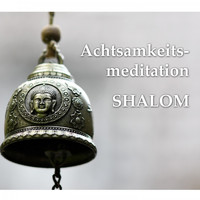 Shalom - Achtsamkeitsmeditation