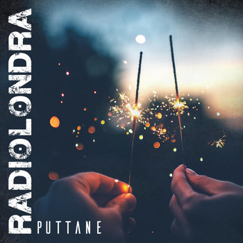 Radiolondra - Puttane (Explicit)