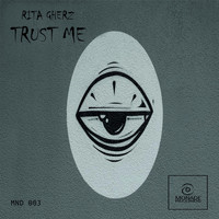 Rita Gherz - Trust Me