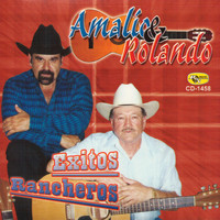 Amalio y Rolando - Exitos Rancheros