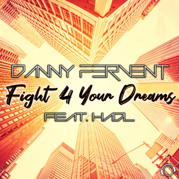 Danny Fervent - Fight 4 Your Dreams