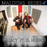 Legacy - Malditas Redes (feat. El Huero)