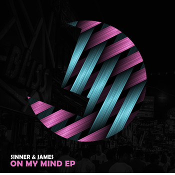 Sinner & James - On My Mind EP