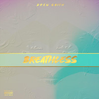 Drew Smith - Breathless (Explicit)