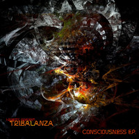 Tribalanza - Consciousness - EP