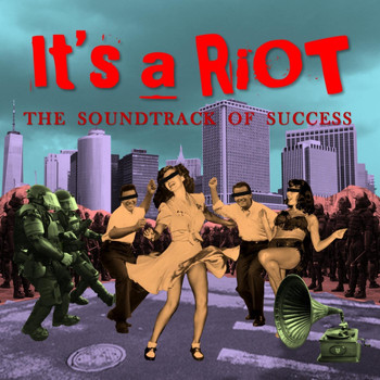 It's a Riot - The Soundtrack of Success