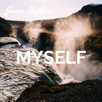 June Miller - Myself (Explicit)