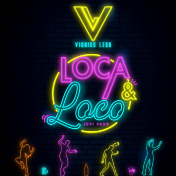 Vioniko Lesh - Loca y Loco