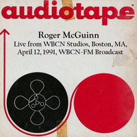 Roger McGuinn - Live From WBCN Studios, Boston, MA. April 12th 1991, WBCN-FM Broadcast (Remastered)