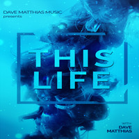 Dave Matthias - This Life