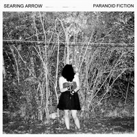 Searing Arrow - Paranoid Fiction