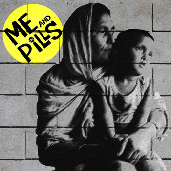 Me and the Pills - Shoegazer / Isn't It a Pity