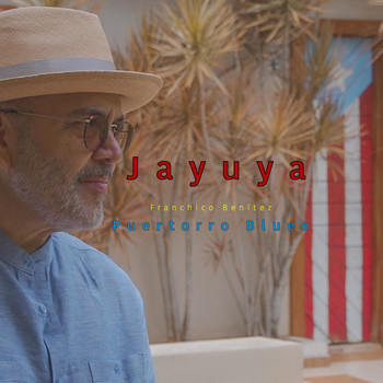 Franchico Benítez Puertorro Blues - Jayuya