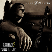 Juan Saurín - Greed & Fear