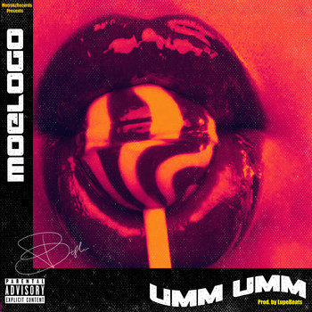 Moelogo - Umm Umm (Explicit)