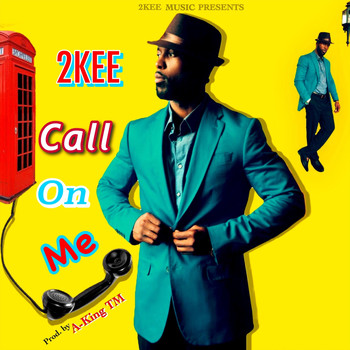 2kee - Call on Me