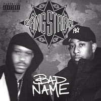 Gang Starr - Bad Name (Explicit)