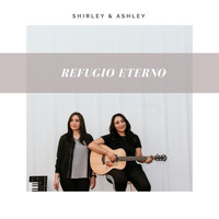 Shirley & Ashley - Refugio Eterno