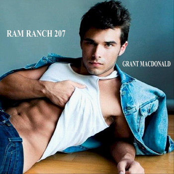 Grant Macdonald - Ram Ranch 207 (Explicit)