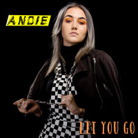 Andie - Let You Go
