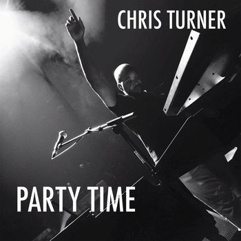 Chris Turner - Party Time
