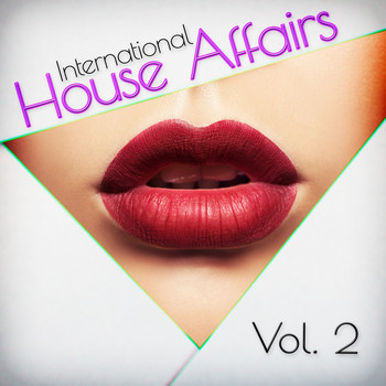 Various Artists - International House Affairs, Vol. 2 (Explicit)