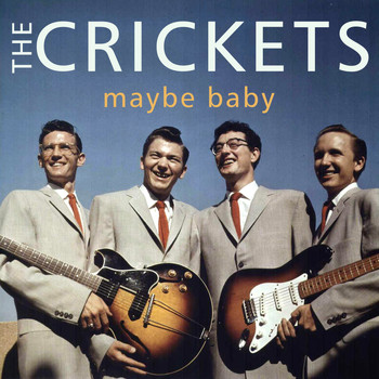 The Crickets - Maybe Baby
