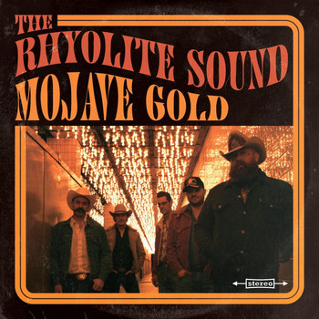 The Rhyolite Sound - Mojave Gold (Explicit)