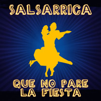 Salsarrica - Que no Pare la Fiesta (Mix)