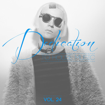 Various Artists - Dedication to House Music, Vol. 24