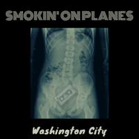 Smokin' on Planes - Washington City